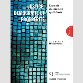 Justice, démocratie et prospérite