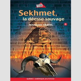 Sauvage 03 - sekhmet, la déesse sauvage