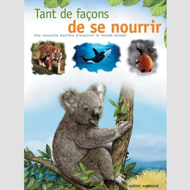 Tant de façons de se nourrir