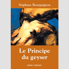 Le principe du geyser