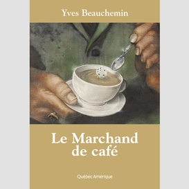 Marchand de cafe le