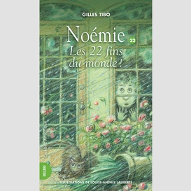 Noémie 22 - les 22 fins du monde!