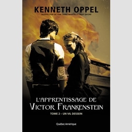 L'apprentissage de victor frankenstein, tome 2 un vil dessein