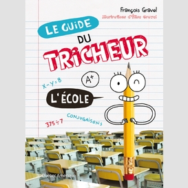 Le guide du tricheur 2 - l'école