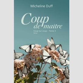 Coup sur coup:coup de maitre t.3