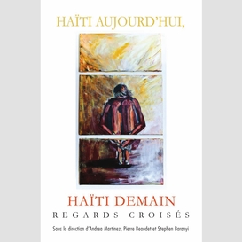 Haïti aujourd'hui, haïti demain