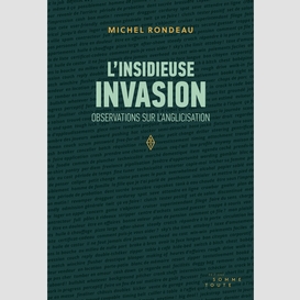 L'insidieuse invasion