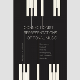 Connectionist representations of tonal music