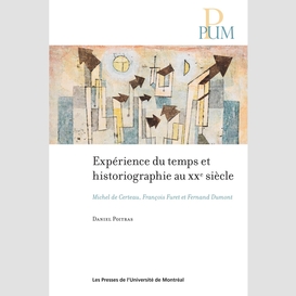 Expérience du temps et historiographie au xxe siècle