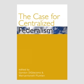 The case for centralized federalism