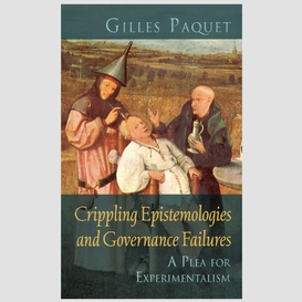 Crippling epistemologies and governance failures