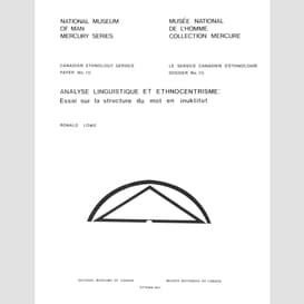 Analyse linguistique et ethnocentrisme :essai sur la structure du mot en inuktitut