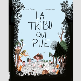 Tribu qui pue (la)