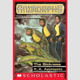 The sickness (animorphs #29)