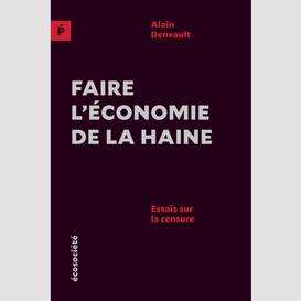 Faire l'économie de la haine