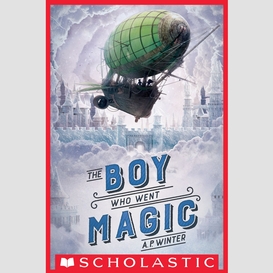 The boy who went magic