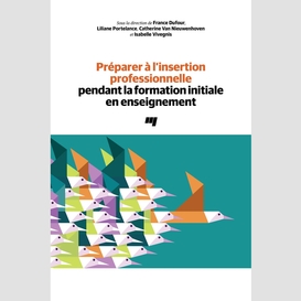 Préparer à l'insertion professionnelle pendant la formation initiale en enseignement