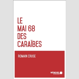 Le mai 68 des caraïbes