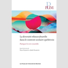 La diversité ethnoculturelle dans le contexte scolaire québécois