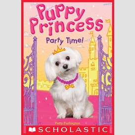 Party time (puppy princess #1)