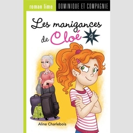 Manigances de cloe (les) t.04