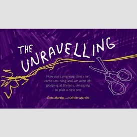 The unravelling