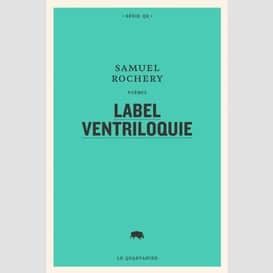 Label ventriloquie