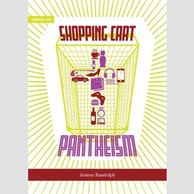 Shopping cart pantheism