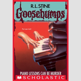 Piano lessons can be murder (goosebumps #13)