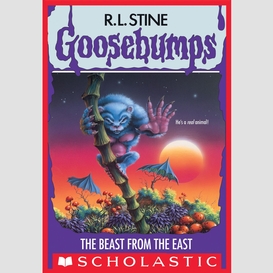 The beast from the east (goosebumps #43)