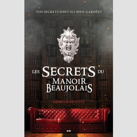 Les secrets du manoir beaujolais