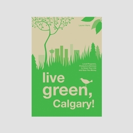 Live green, calgary