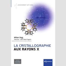 La cristallographie  aux rayons x