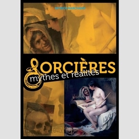 Sorcières mythes et réalités