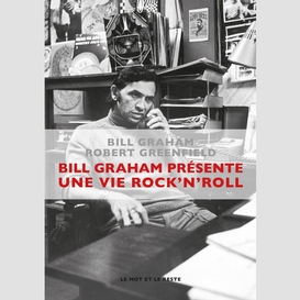 Bill graham présente : une vie rock'n'roll