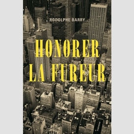 Honorer la fureur