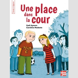 Une place dans la cour