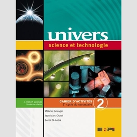 Univers science techno cahier 2 sec.2