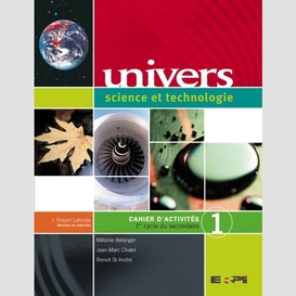 Univers science techno cahier 1 sec.1