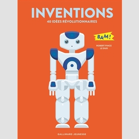 Inventions 40 idees revolutionnaires