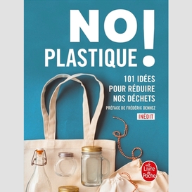 No plastique 101 idees reduire dechets