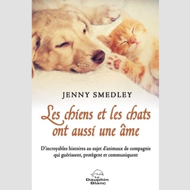 Chiens et les chats ont aussi une ame