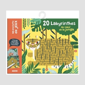 20 labyrinthes au coeur de la jungle