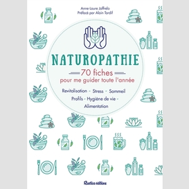 Naturopathie 70 fiches pour me guide ann