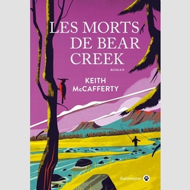 Morts de bear creek (les)