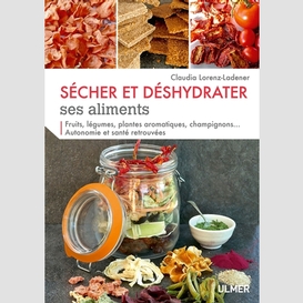 Secher et deshydrater ses aliments