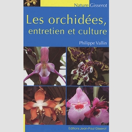 Orchidees entretiens et culture (les)