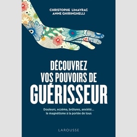 Decouvrez vos pouvoirs de guerisseur