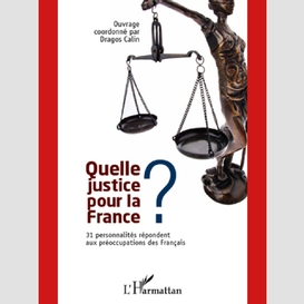 Quelle justice pour la france ?