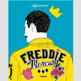 Freddie mercury-une biographie